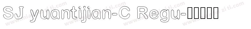 SJ yuantijian-C Regu字体转换